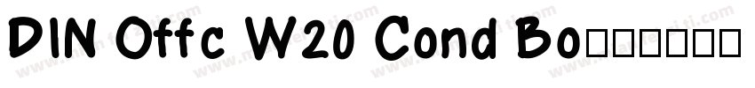 DIN Offc W20 Cond Bo字体转换